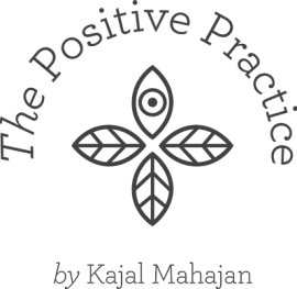 The Positive Practice – by Kajal Mahajan